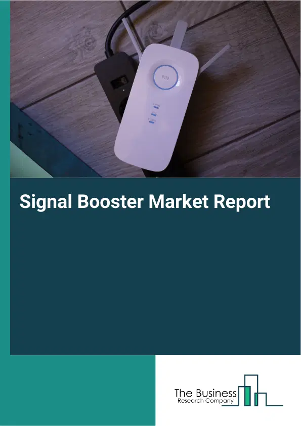 Global Signal Booster Market Report 2026