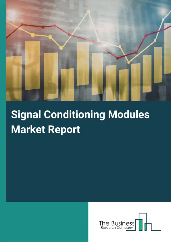 Global Signal Conditioning Modules Market Report 2026