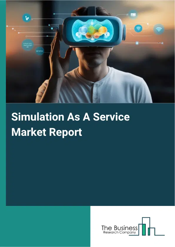 Simulation As A Service Market Report 2026