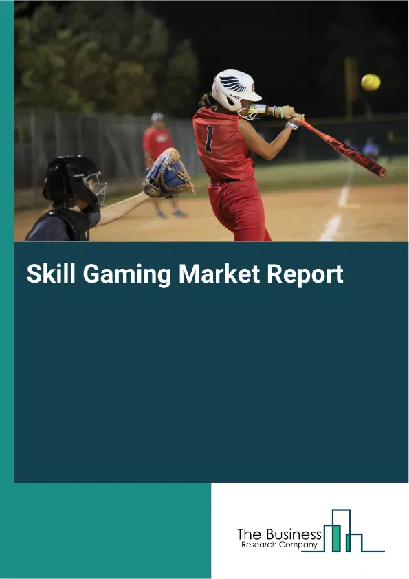 Global Skill Gaming Market Report 2026