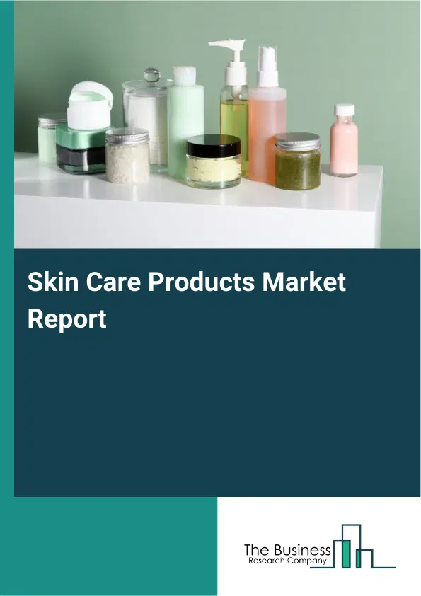 Global Skin Care Products Market Report 2026
