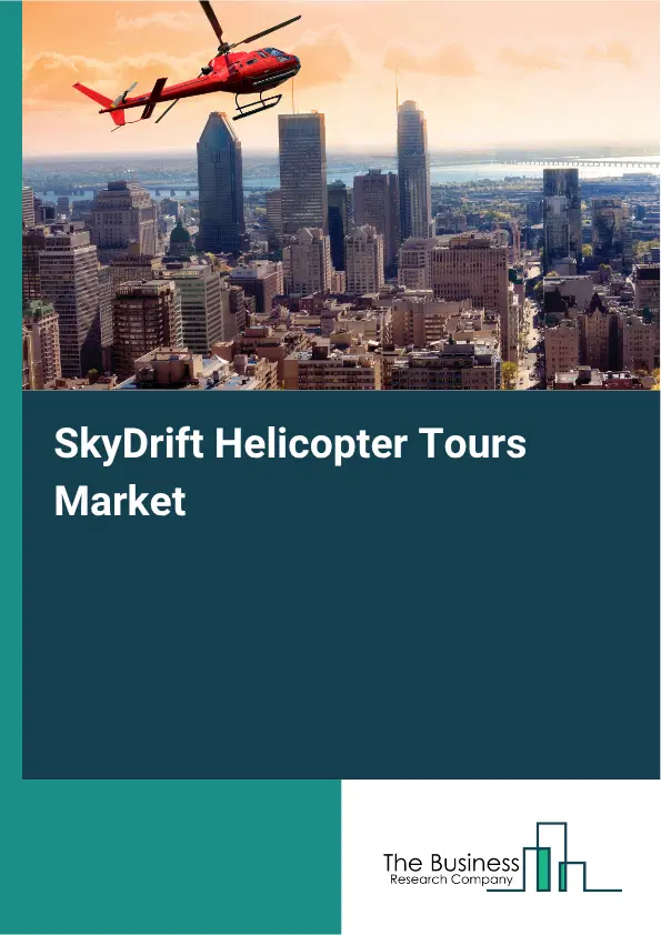 SkyDrift Helicopter Tours Market Report 2026