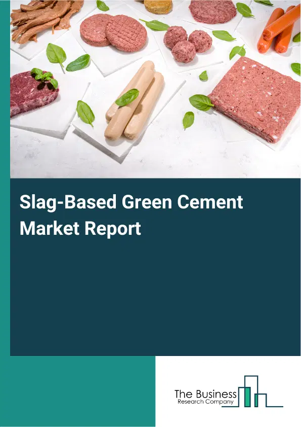 Global Slag-Based Green Cement Market Report 2026