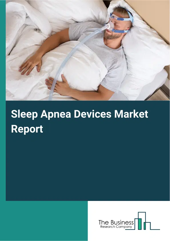 Global Sleep Apnea Devices Market Report 2026