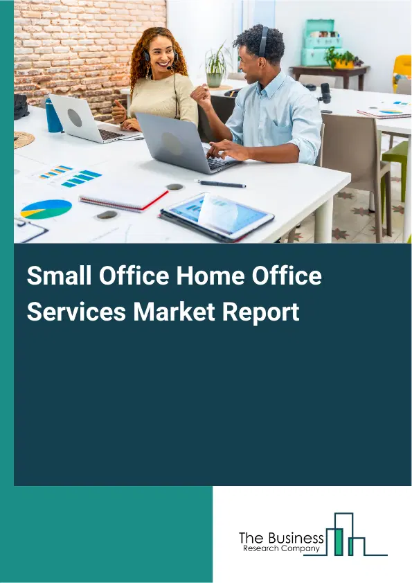 Global Small Office Home Office Services Market Report 2026