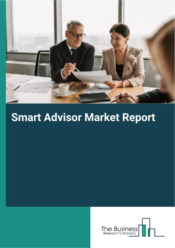 Global Smart Advisor Market Report 2026