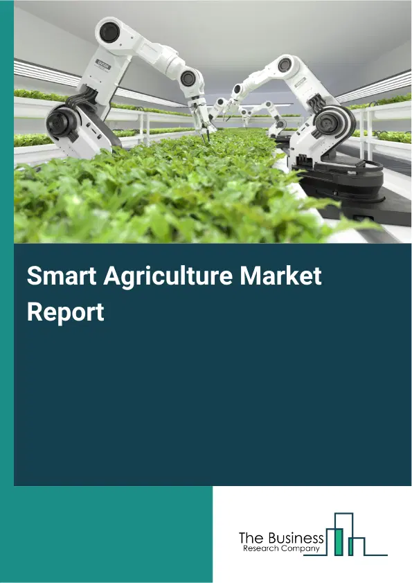 Global Smart Agriculture Market Report 2026