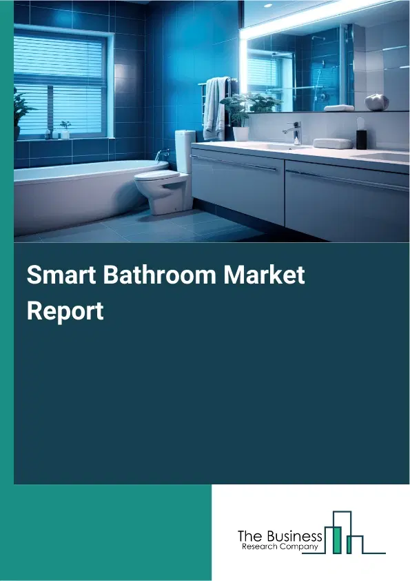 Global Smart Bathroom Market Report 2026