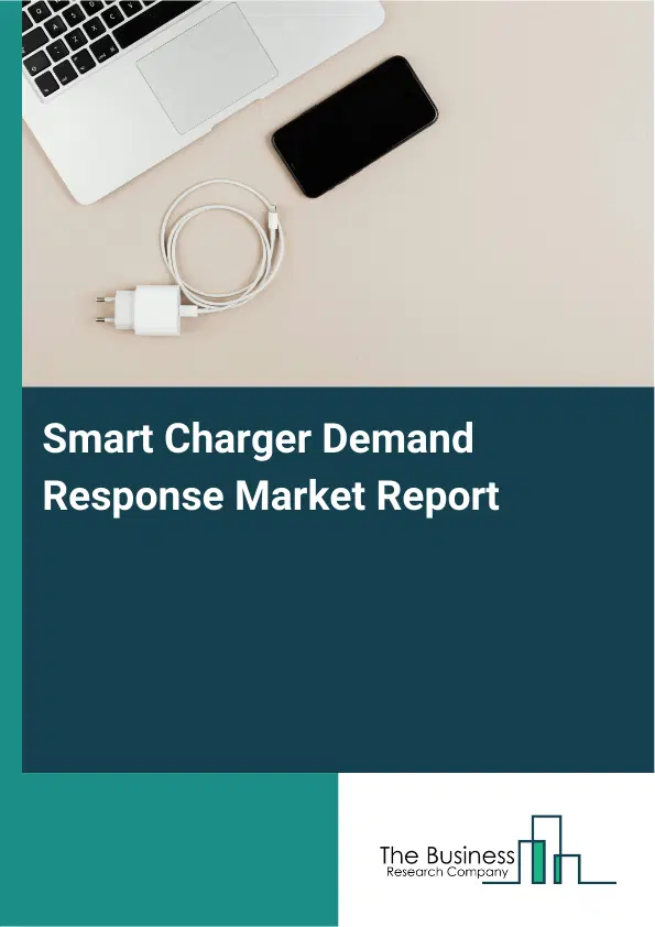 Global Smart Charger Demand Response Market Report 2026