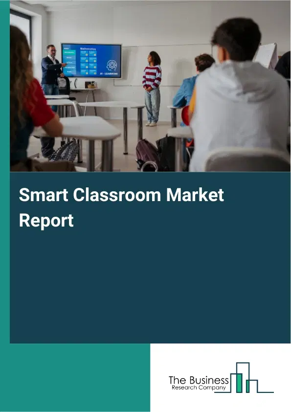 Global Smart Classroom Market Report 2026