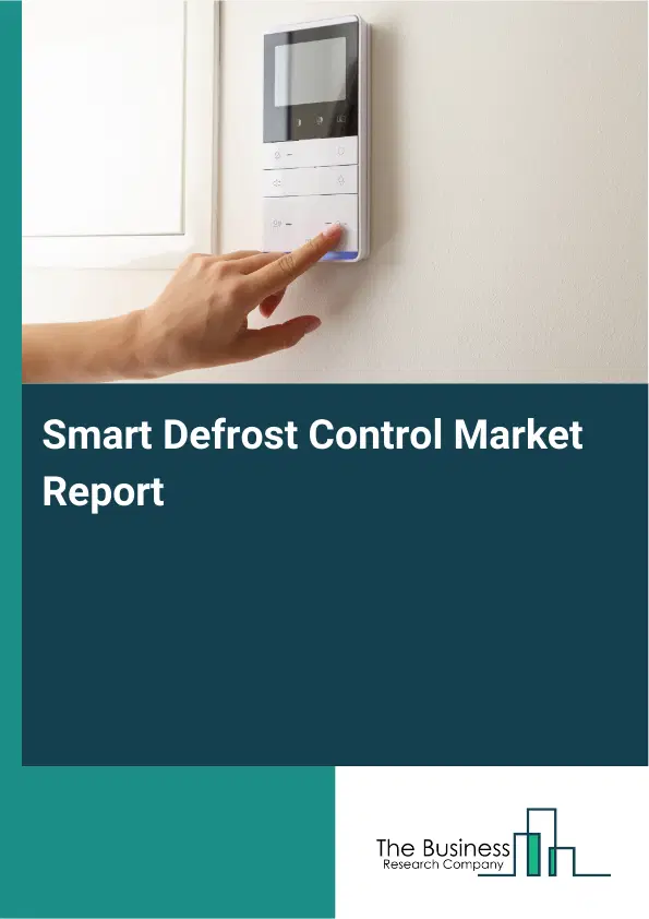 Global Smart Defrost Control Market Report 2026