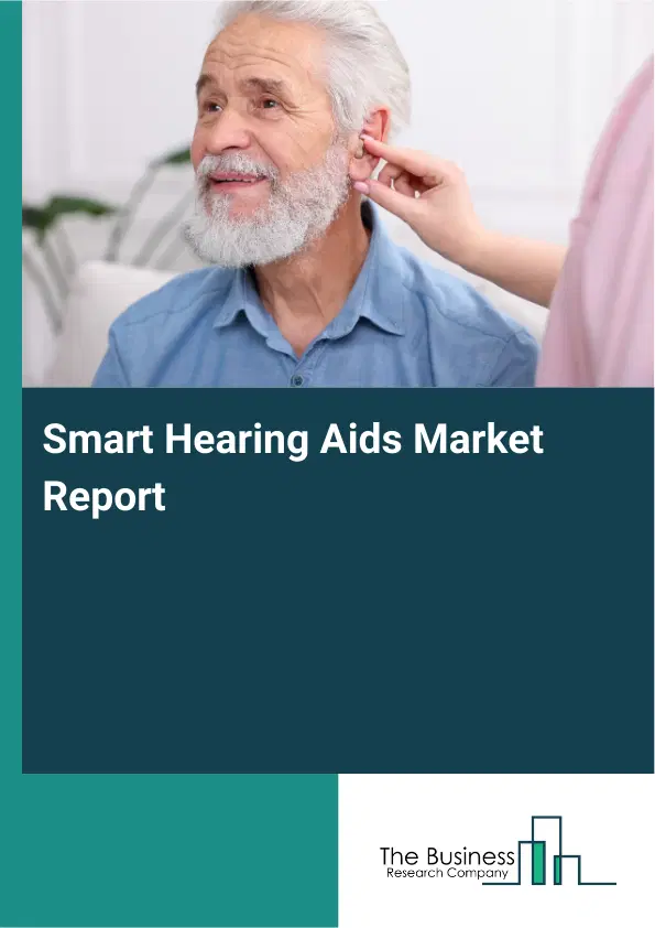 Global Smart Hearing Aids Market Report 2026