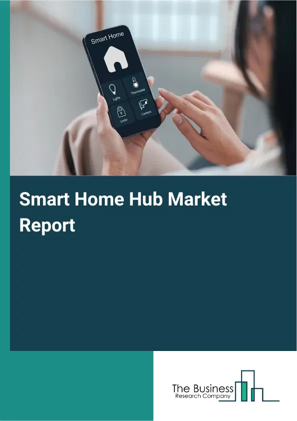 Global Smart Home Hub Market Report 2026