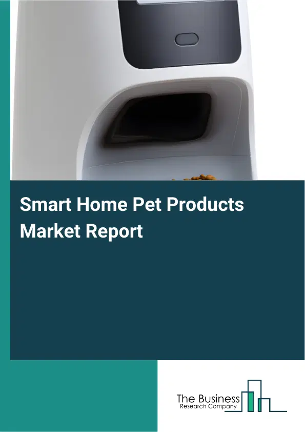 Global Smart Home Pet Products Market Report 2026