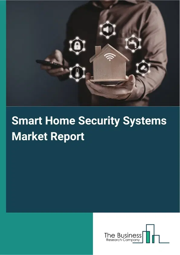 Global Smart Home Security Systems Market Report 2026