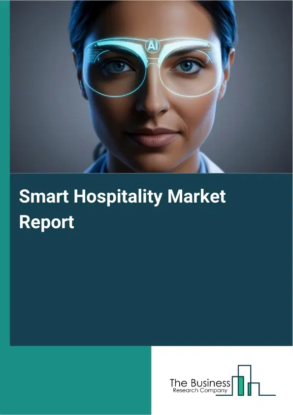 Global Smart Hospitality Market Report 2026
