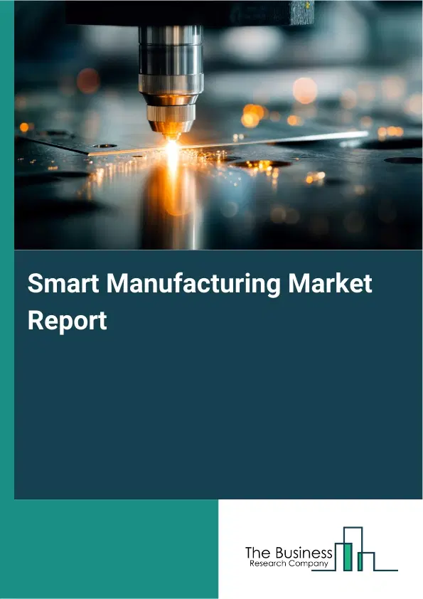 Global Smart Manufacturing Market Report 2026