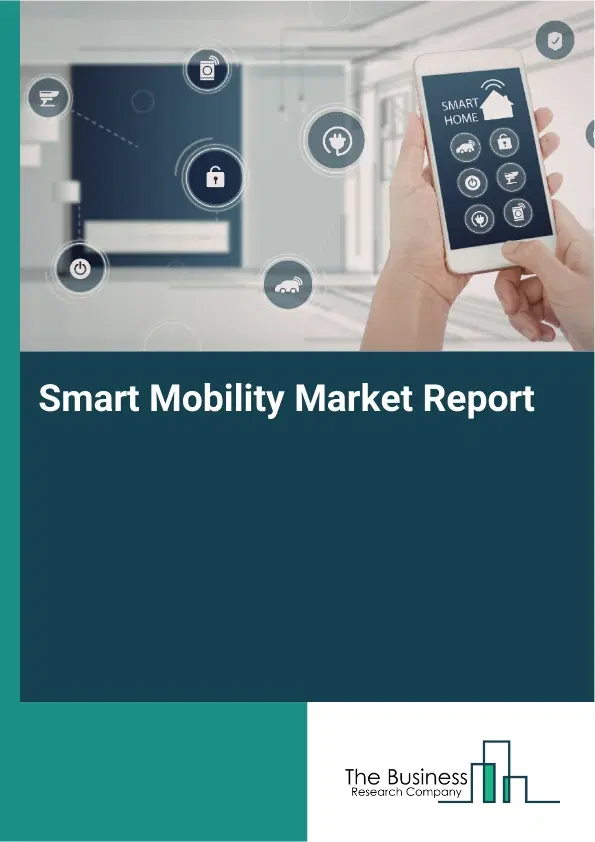 Global Smart Mobility Market Report 2026