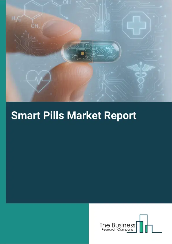 Global Smart Pills Market Report 2026