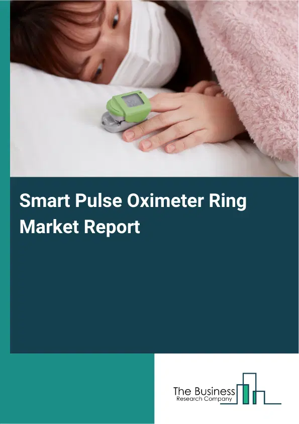 Global Smart Pulse Oximeter Ring Market Report 2026