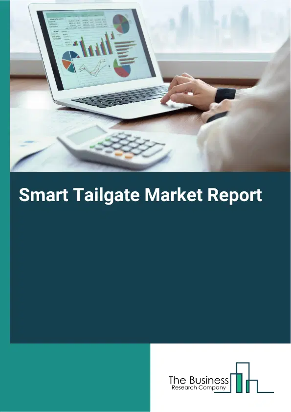 Global Smart Tailgate Market Report 2026