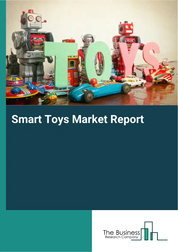 Global Smart Toys Market Report 2026