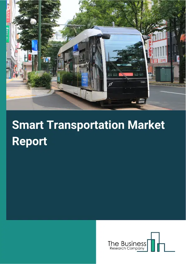 Global Smart Transportation Market Report 2026
