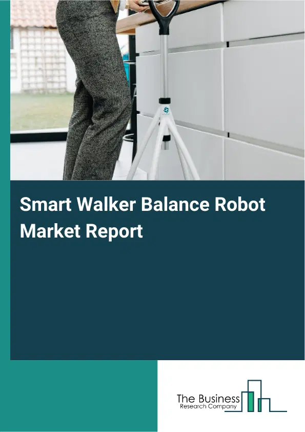 Global Smart Walker Balance Robot Market Report 2026