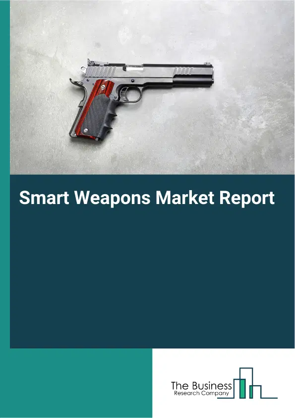 Global Smart Weapons Market Report 2026