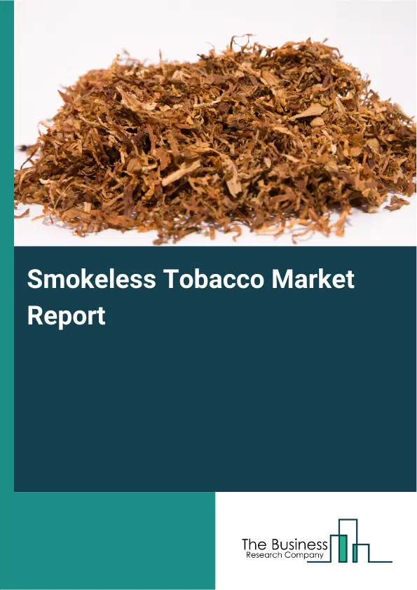 spain smokeless tobacco treatment market Smokeless Tobacco Market Size, Trend Analysis Report, 2035