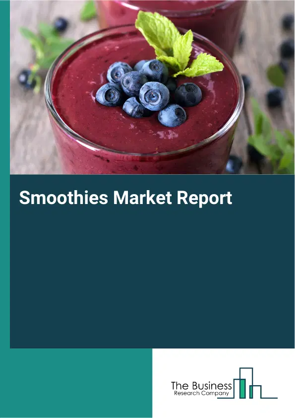 Global Smoothies Market Report 2026