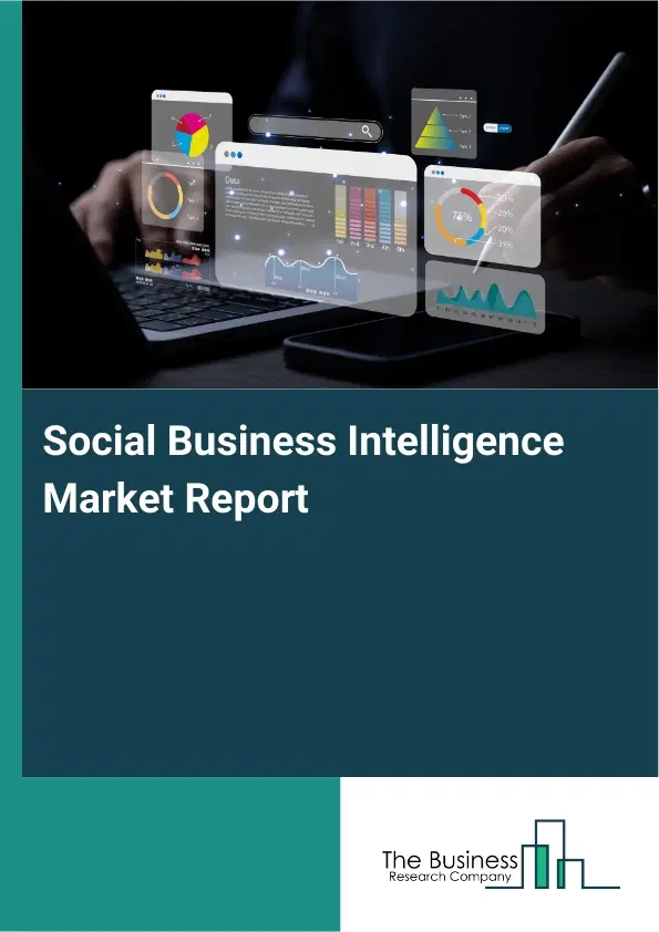 Global Social Business Intelligence Market Report 2026