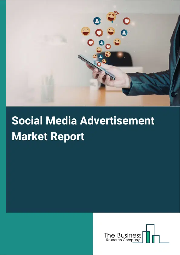 Global Social Media Advertisement Market Report 2026