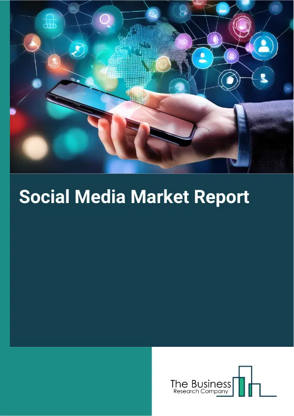 Global Social Media Market Report 2026