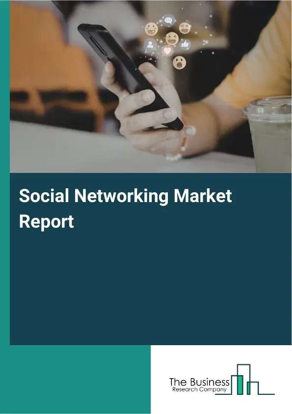 Global Social Networking Market Report 2026