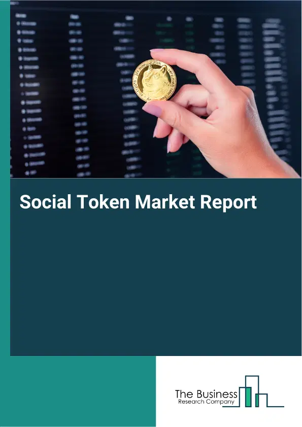 Global Social Token Market Report 2026