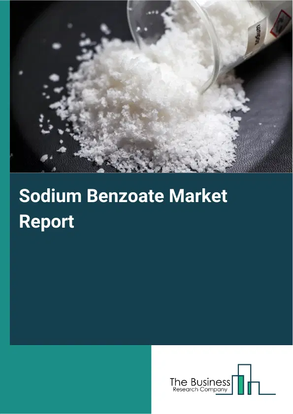 Global Sodium Benzoate Market Report 2026