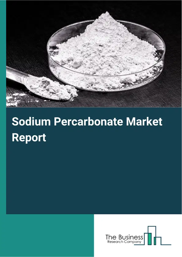 Global Sodium Percarbonate Market Report 2026