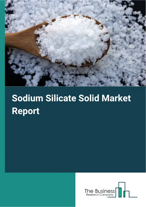 Sodium Silicate Solid Market Report 2026