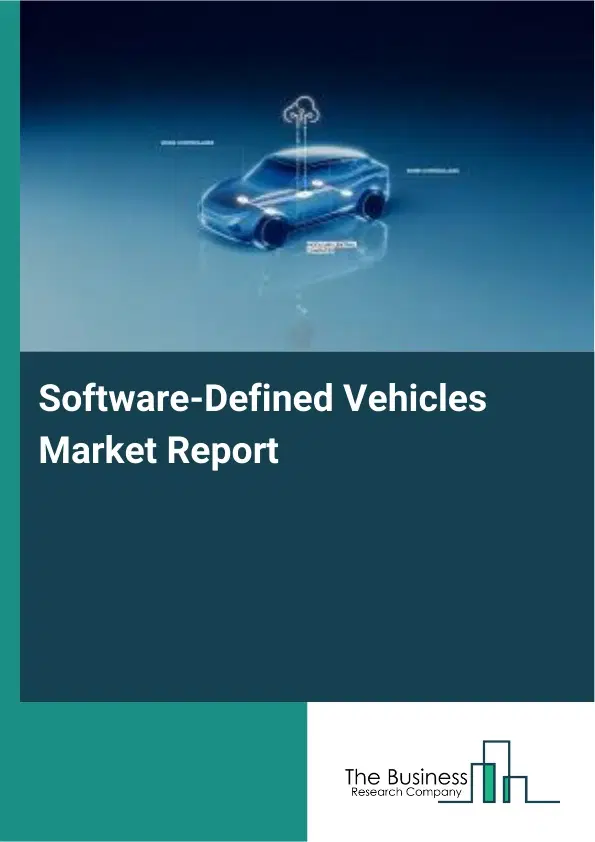Global Software-Defined Vehicles Market Report 2026