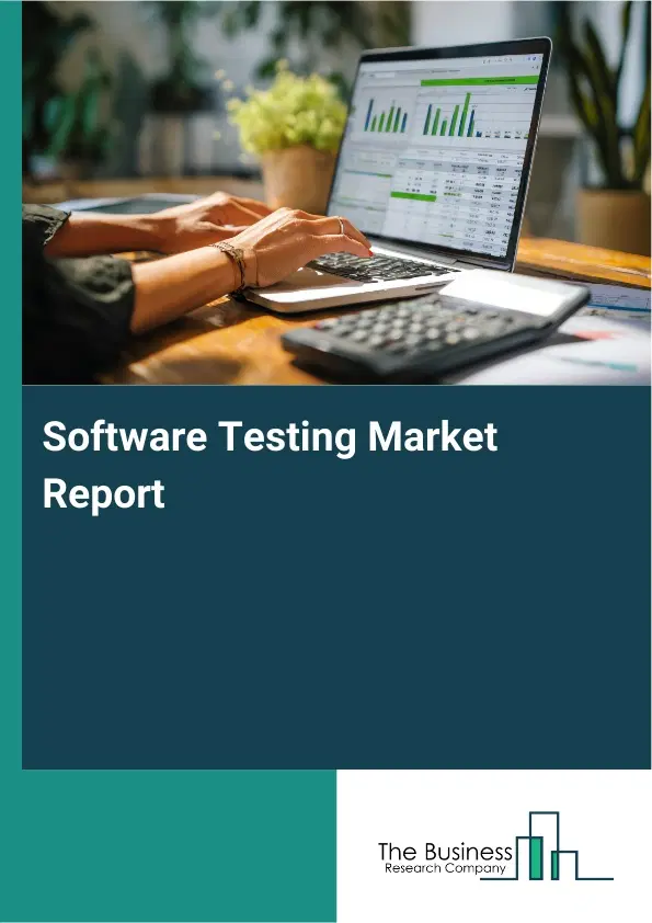 Global Software Testing Market Report 2026