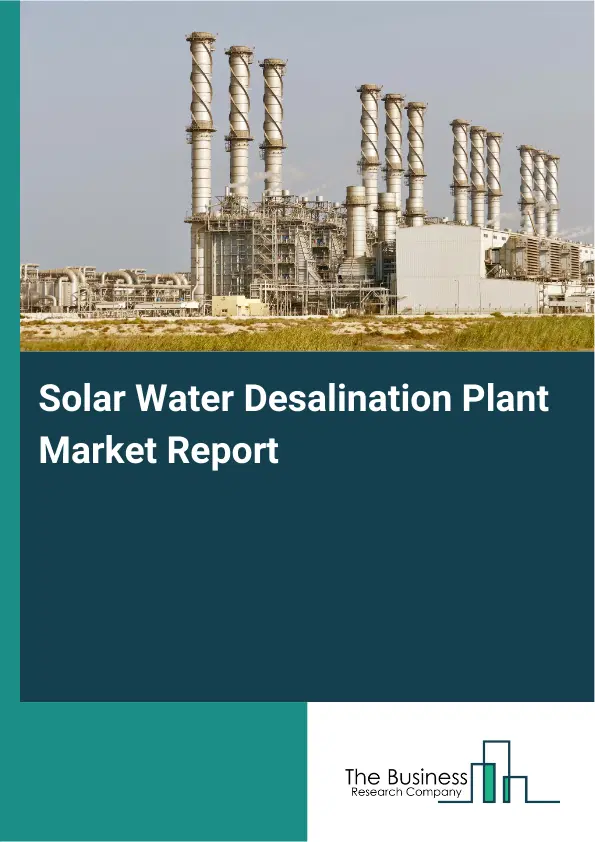 Global Solar Water Desalination Plant Market Report 2026