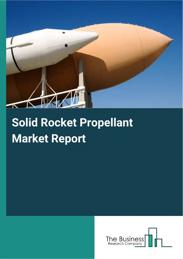 Global Solid Rocket Propellant Market Report 2026