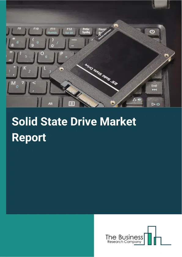 Global Solid State Drive Market Report 2026