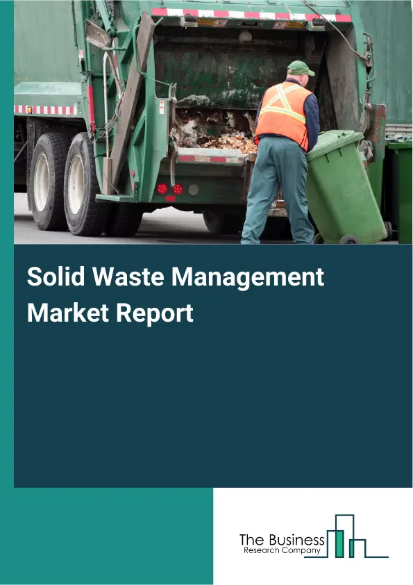 Global Solid Waste Management Market Report 2026