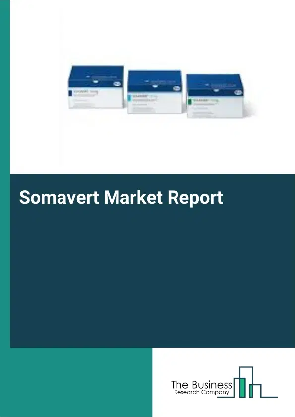Global Somavert Market Report 2026