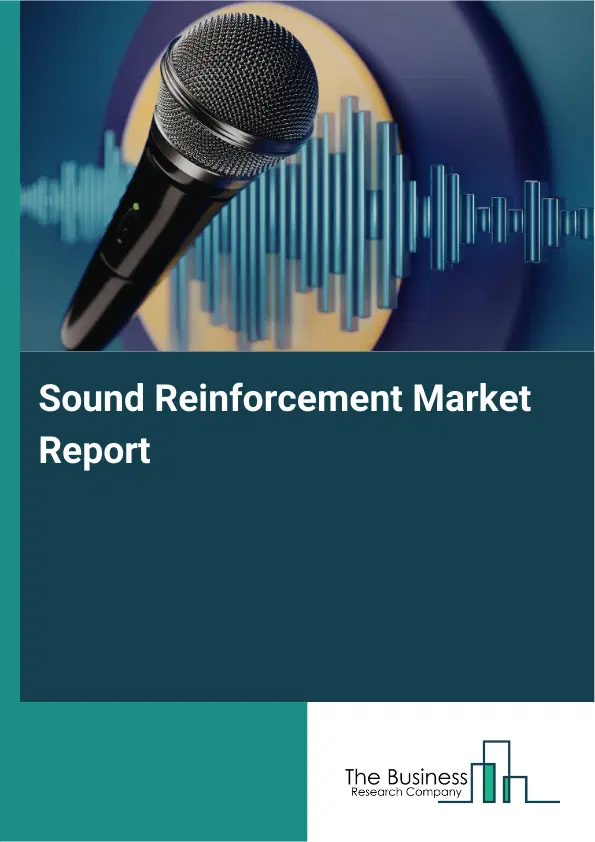 Global Sound Reinforcement Market Report 2026