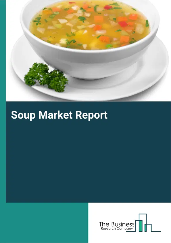 Global Soup Market Report 2026