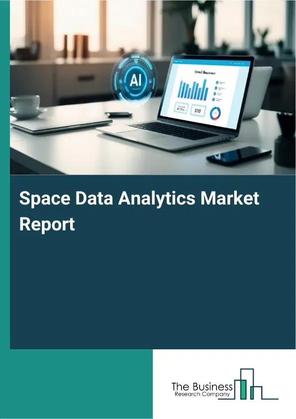 Global Space Data Analytics Market Report 2026