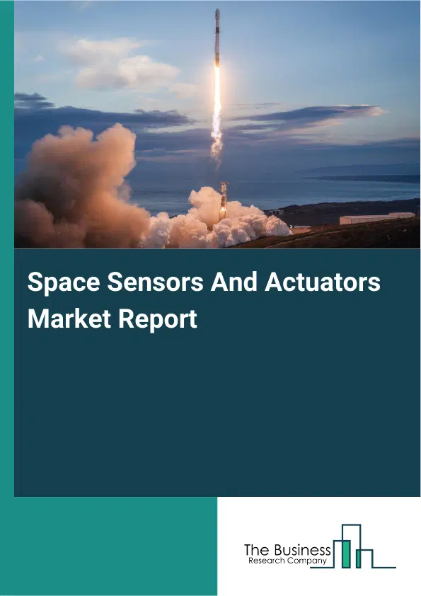 Global Space Sensors And Actuators Market Report 2026